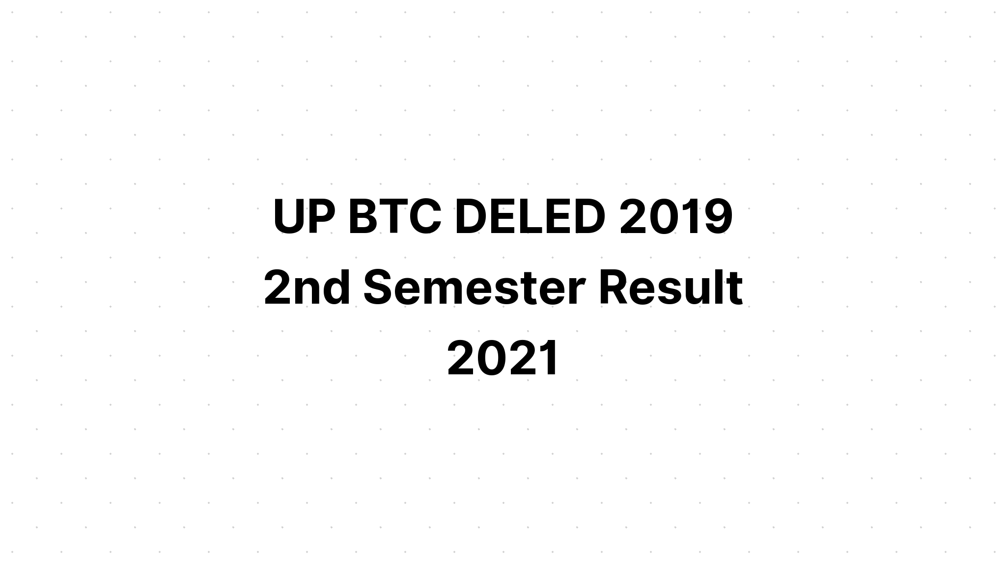 btc 2nd semester result 2021-17